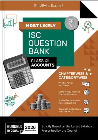 Gurukul By Oswal Accounts Most Likely Question Bank for ISC Class 12 Exam 2026 